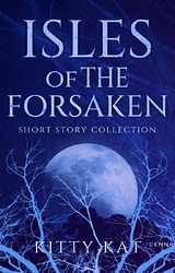 Isles of the Forsaken by Kitty Kat c